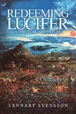 Lennart Svensson - Redeeming Lucifer, Häftad