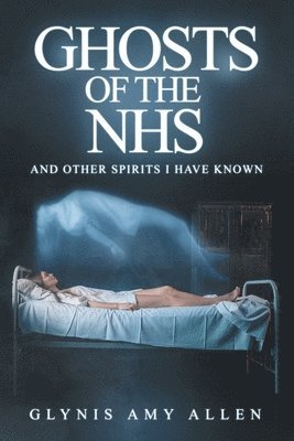 Ghosts of the NHS 1