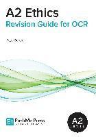 Peter Baron, Kirstie Harris - A2 Ethics Revision Guide for OCR, Häftad