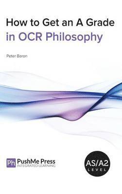 Brian Poxon, Liz Jones - How to Get an a Grade in OCR Philosophy, Inbunden