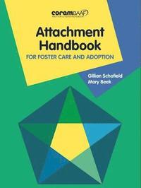 bokomslag Attachment Handbook For Foster Care And Adoption