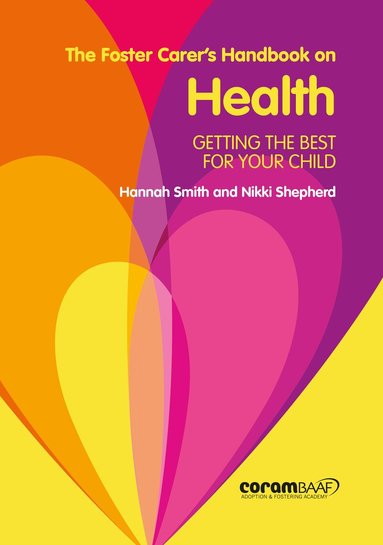 Hannah Smith, Nikki Shepherd - Foster Carer's Handbook On Health, Häftad