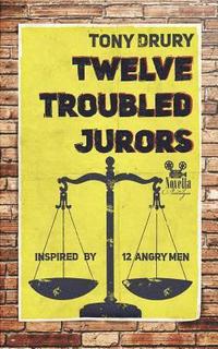 bokomslag Twelve Troubled Jurors
