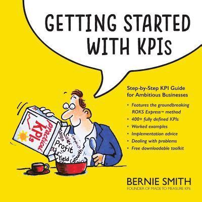 Bernie Smith - Getting Started with KPIs, Häftad