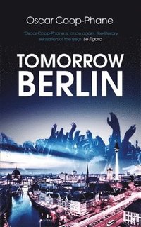 bokomslag Tomorrow, Berlin
