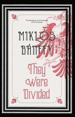 Miklos Banffy - They Were Divided, Häftad