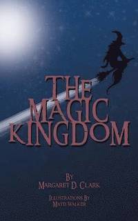 bokomslag The Magic Kingdom