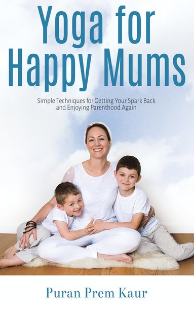 bokomslag Yoga for Happy Mums