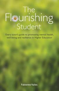 bokomslag Vailes, F: Flourishing Student