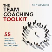 bokomslag The Team Coaching Toolkit