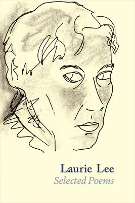 Laurie Lee - Laurie Lee Selected Poems, Häftad