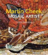 bokomslag Martin Cheek Mosaic Artist