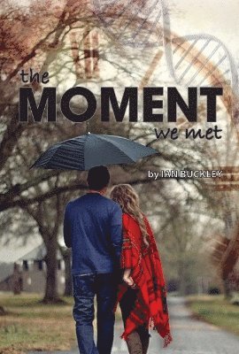 Ian Buckley - Moment We Met, Häftad. Tillgänglighet: Lägg i varukorg