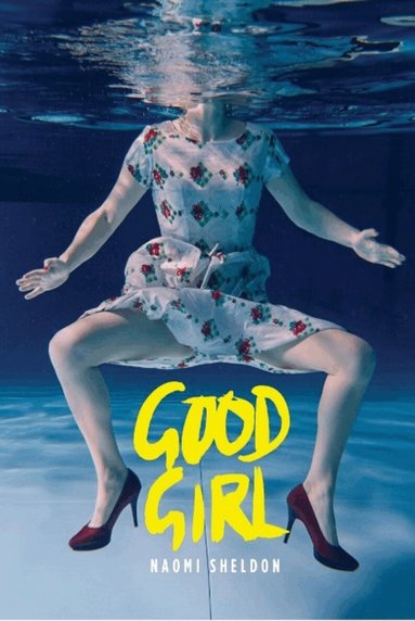 Naomi Sheldon - Good Girl, Häftad