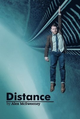 Alex McSweeney - Distance, Häftad. Tillgänglighet: Lägg i varukorg