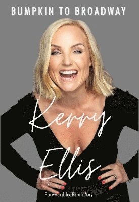 bokomslag Kerry Ellis: Bumpkin to Broadway