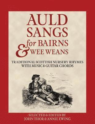 John Thor Ewing, Annie Ewing - Auld Sangs for Bairns & Wee Weans, Häftad
