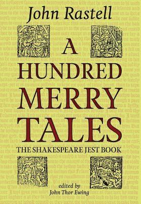 John Rastell, John Thor Ewing - Hundred Merry Tales, Inbunden