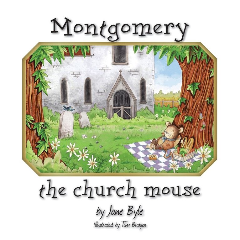 Jane Byle - Montgomery the Church Mouse, Häftad