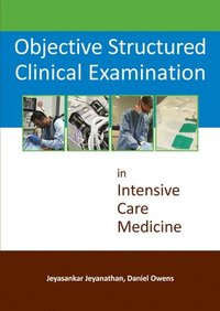 bokomslag Objective Structured Clinical Examination in Intensive Care Medicine