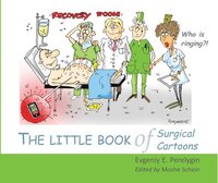 bokomslag The Little Book of Surgical Cartoons