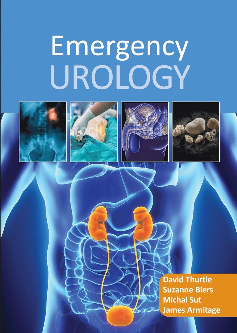 David Thurtle, Suzanne Biers, Michal Sut, James Armitage, Dr David Thurtle, Dr Suzanne Biers, Dr Michal Sut, Dr James Armitage - Emergency Urology, Häftad