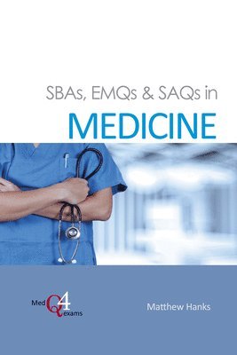 bokomslag SBAs, EMQs & SAQs in MEDICINE