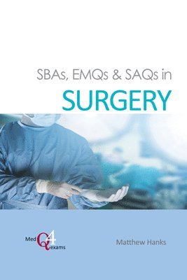 bokomslag SBAs, EMQs & SAQs in SURGERY