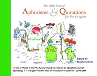 bokomslag The Little Book of Aphorisms & Quotations for the Surgeon