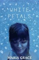 Maria Grace - White Petals, Häftad
