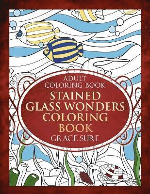 bokomslag Adult Coloring Book - Stained Glass Wonders Coloring Book