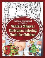 bokomslag Christmas Coloring Book for Children Santa's Magical Christmas Coloring Book for