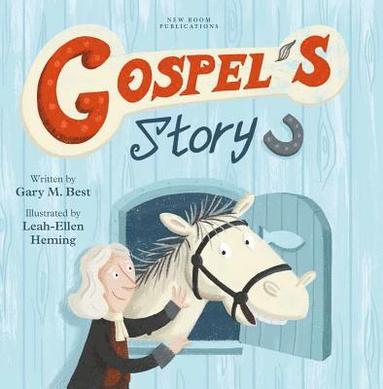 Gary Best - Gospel's Story, Inbunden