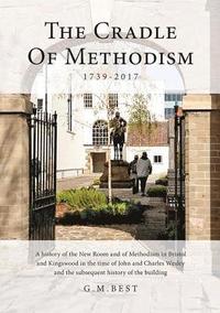 bokomslag Cradle of Methodism 1739-2017