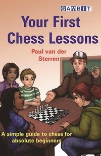 bokomslag Your First Chess Lessons