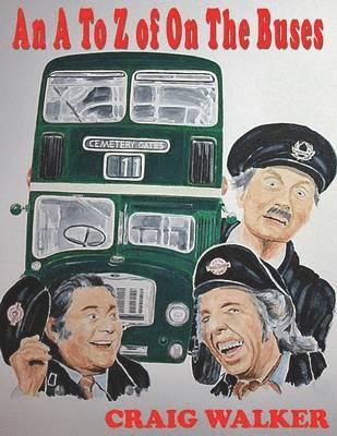 bokomslag An A to Z of on the Buses