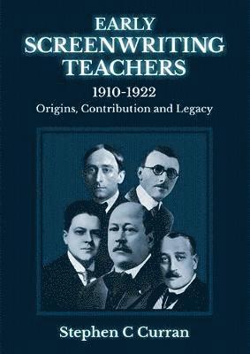 bokomslag Early Screenwriting Teachers 1910-1922