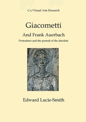Edward Lucie-Smith - Giacometti and Frank Auerbach, Häftad