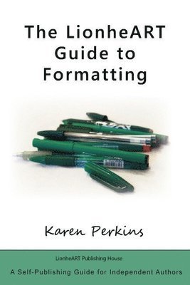 The LionheART Guide to Formatting 1