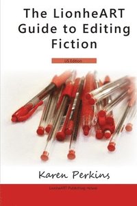 bokomslag The LionheART Guide To Editing Fiction