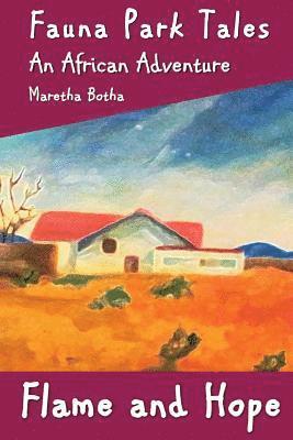 Maretha Botha - Flame and Hope: An African Adventure, Häftad