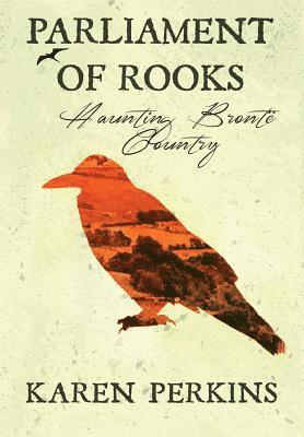 Karen Perkins - Parliament of Rooks, Inbunden