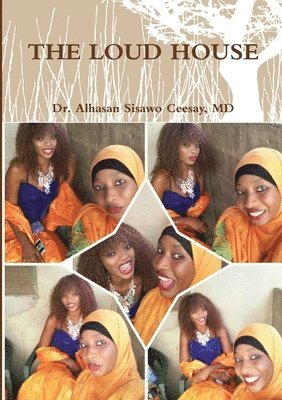 Alhasan Sisawo Ceesay, Dr. Alhasan Sisawo Ceesay, MD, MD Alhasan Sisawo Ceesay - Loud House, Häftad