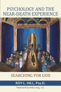 bokomslag Psychology and the Near-Death Experience