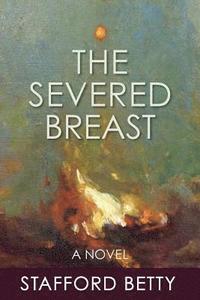 bokomslag The Severed Breast