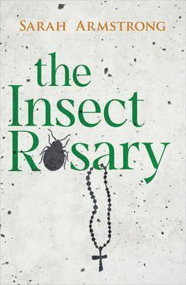 Sarah Armstrong - The Insect Rosary, Häftad