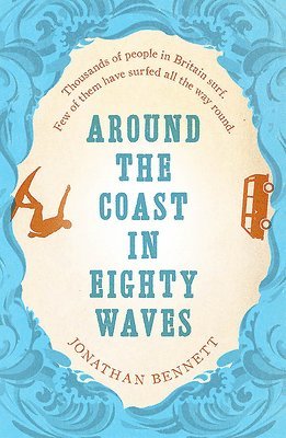 Around the Coast in Eighty Waves 1