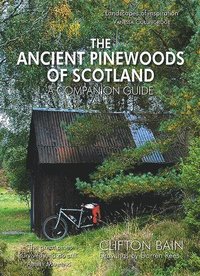 bokomslag The Ancient Pinewoods of Scotland