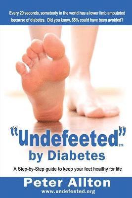 Peter Allton - "Undefeeted" by Diabetes, Häftad