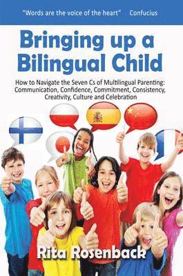 Rita Rosenback - Bringing Up a Bilingual Child, Häftad
